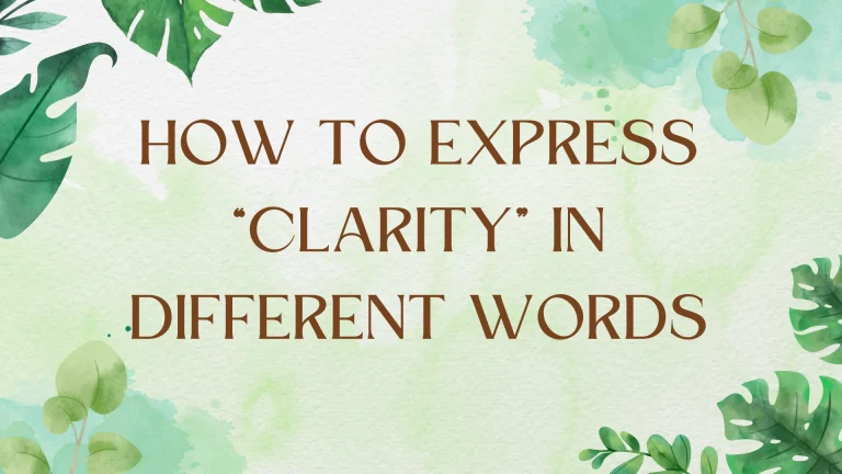 Powerful Synonyms for Clarity: A Comprehensive Guide