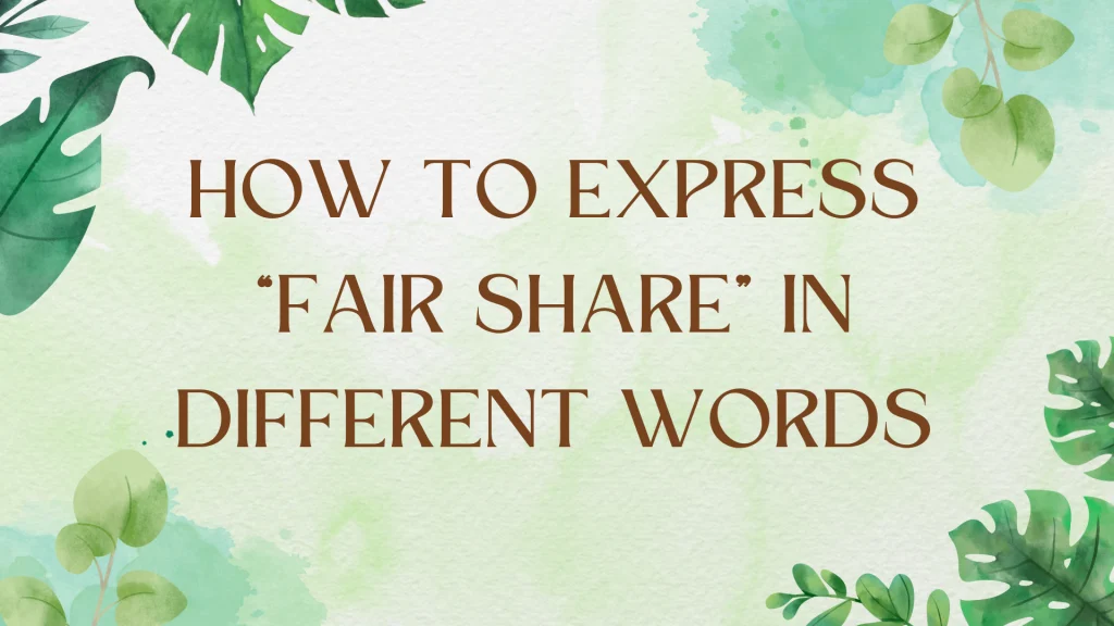Fair Share Synonyms: Expanding Your English Lexicon