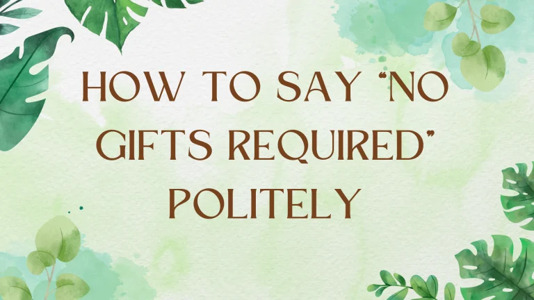 Polite Invitation Phrasing: Gifts Are Optional