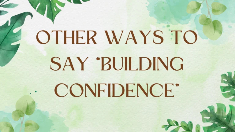 Synonyms for Building Confidence: A Comprehensive Guide Synonyms for Building Confidence: A Comprehensive Guide