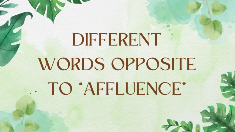 Antonyms for Affluence: Expanding Your Vocabulary