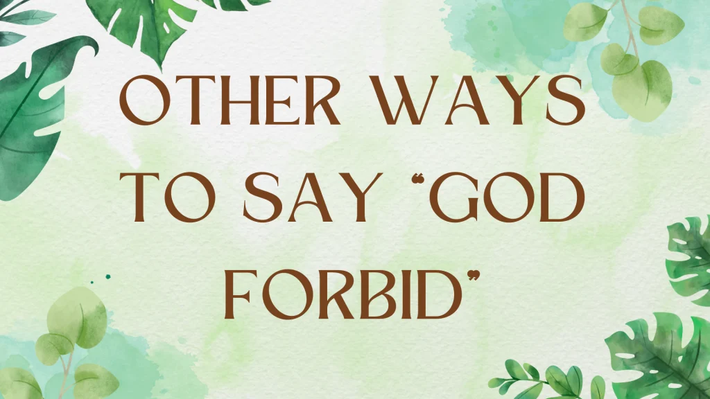 Beyond "God Forbid": Alternatives for Expressing Avoidance