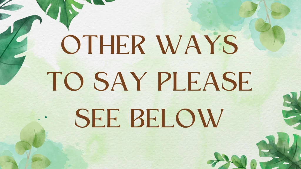 Other Ways to Say "Please See Below": A Comprehensive Guide Other Ways to Say "Please See Below": A Comprehensive Guide
