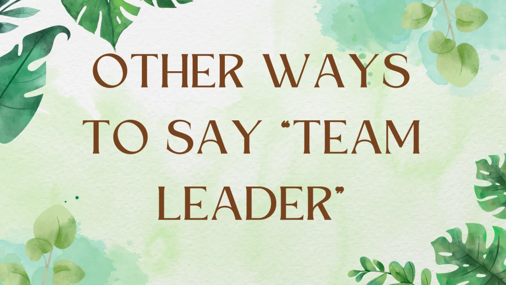 Effective Synonyms for "Team Leader" You Should Know