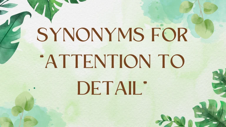 Synonyms for "Attention to Detail" on Your Resume